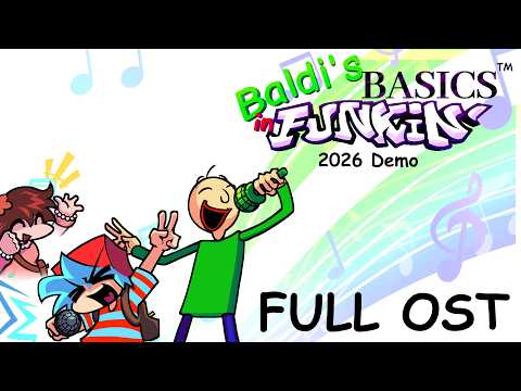 Baldi's Basics in Funkin: 2026 Demo (FULL OST)