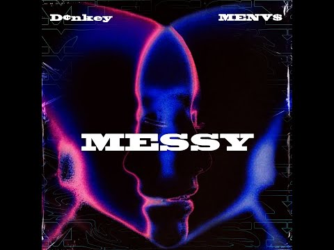 Messy - MENUS ft D¢nkey (Official Audio)