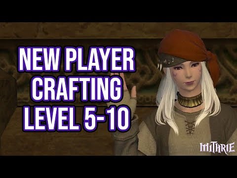 FFXIV 2.55 0583 New Player Crafting Guide Level 5 to 10