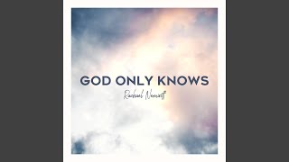 God Only Knows
