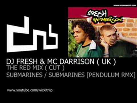 DJ FRESH & MC DARRISON - THE RED MIX ( SUBMARINES CUT )