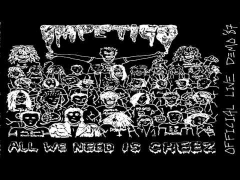 Impetigo - All We Need Is Cheez - 01 - Who's Fucking Who