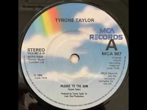 Tyrone Taylor - Pledge To The Sun