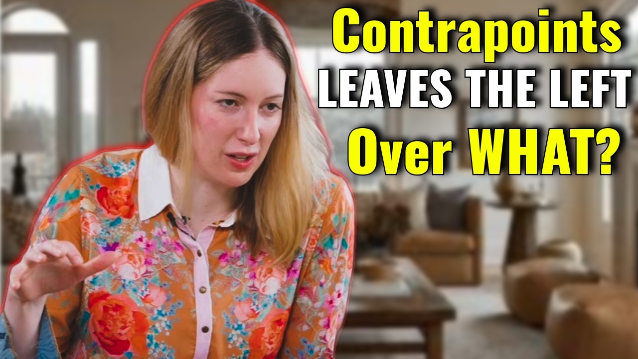 HUMILIATING! Contrapoints SMEARS THE LEFT & PRAISES THE RIGHT In SHOCKING Interview!