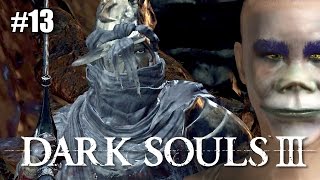 Let's Play Dark Souls 3 Ep 13 - Hodrick Strikes Back