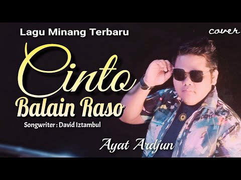 CINTO BALAIN RASO - Cover. Ayat Ardjun - Cipt. David Iztambul - (Audio Live) cover 2022