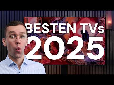 Die besten Fernseher 2025 - Unsere EMPFEHLUNG für jedes Budget! Top 7 TVs im Angebot