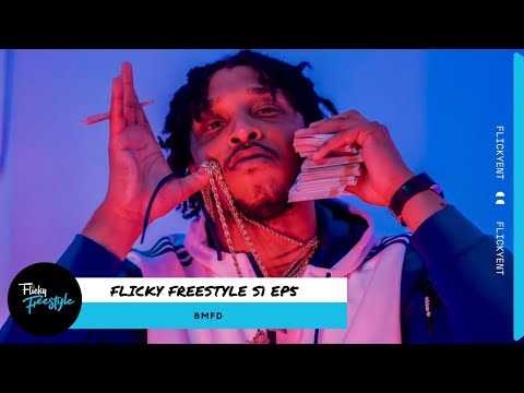 Flicky Freestyle S1 EP5 - BMFD
