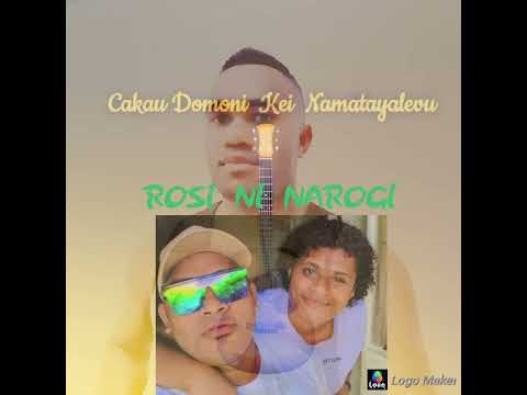 CAKAU DOMONI KEI NAMATAYALEVU ft) ROSI NI NAROGI 🎵
