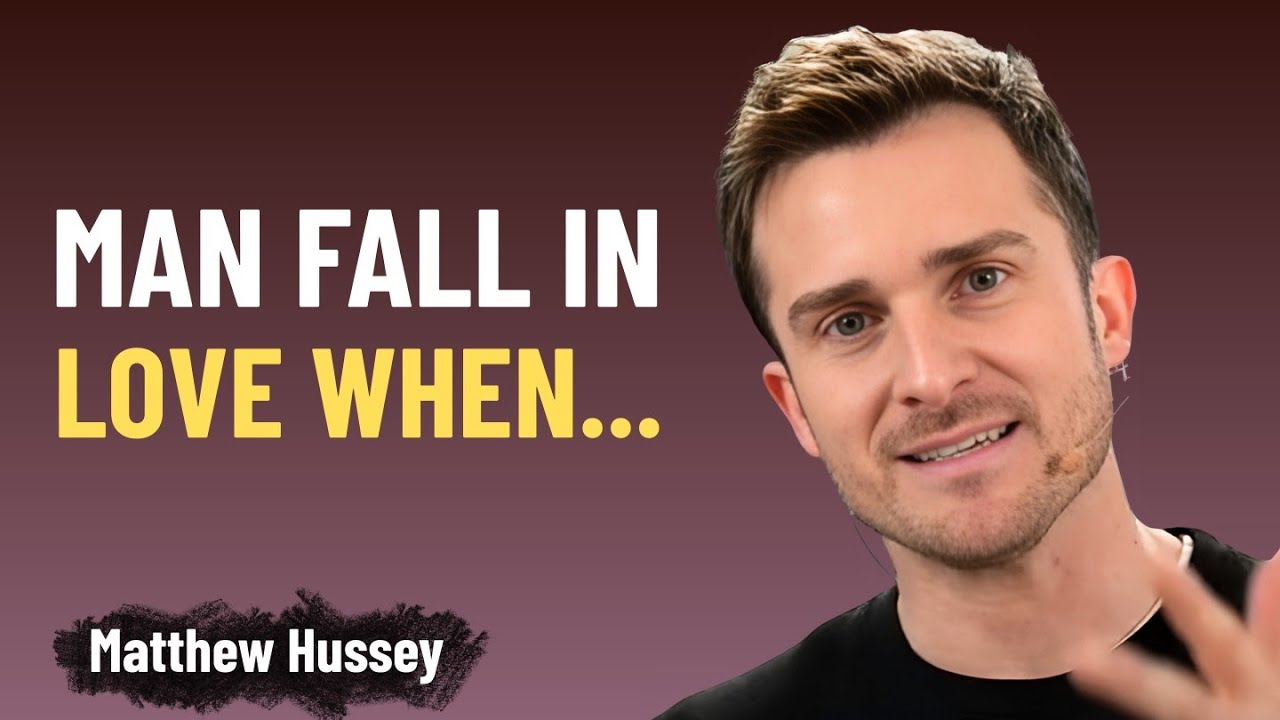 MAN FALL IN LOVE WHEN YOU DO THIS | MATTHEW HUSSEY BEST MOTIVATION SPEECH 2025