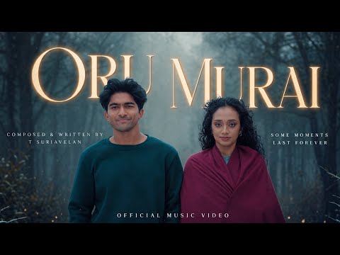 Oru Murai From “Must Date The Playboy” Official Music Video - T Suriavelan | Sireesha Bhagavatula