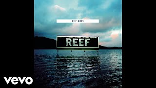 Reef - Moaner Snap (Audio)