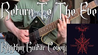 CELTIC FROST - Return To The Eve - Rhythm Guitar Cover