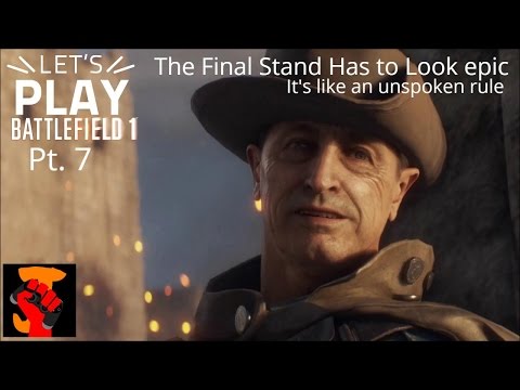 Battlefield 1 Playthrough, Pt. 8| An Epic Last Stand |The Runner Pt 3|