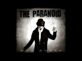 The Paranoid - Stačí veriť 