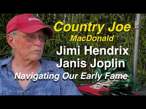🎸 Country Joe McDonald on Early Fame, Jimi Hendrix & Janis Joplin 🎤| 60s Rock Legends Remembered