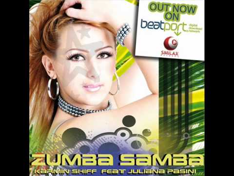 KARMIN SHIFF Feat. Juliana Pasini - Zumba Samba (ALEX BARATTINI RmX)