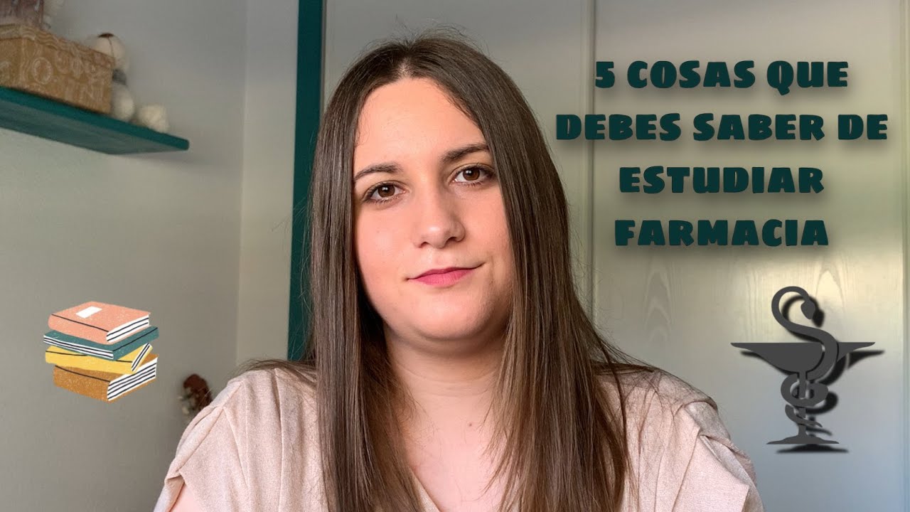 5 COSAS QUE DEBES SABER ANTES DE ESTUDIAR FARMACIA