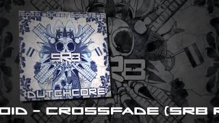 E-Noid - Crossfade (SRB remix)
