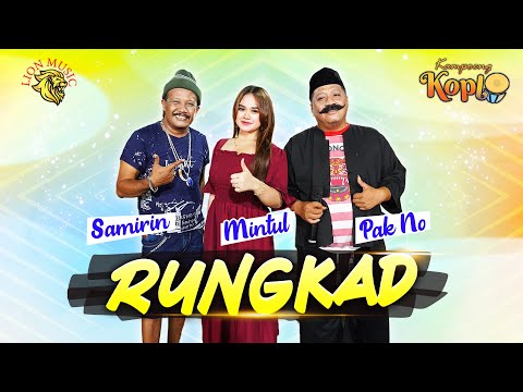 RUNGKAD - Woko Channel Pak No, Mintul, Samirin | Kampoeng Koplo (Official Music Video LION MUSIC)