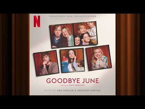 June's Theme | Goodbye June | Official Soundtrack | Netflix