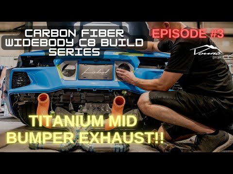 Widebody Forged Carbon Fiber C8 Corvette EPISODE #3! SEMA Build series! MID BUMPER EXHAUST!