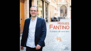 Hugues Fantino - Cap la joie