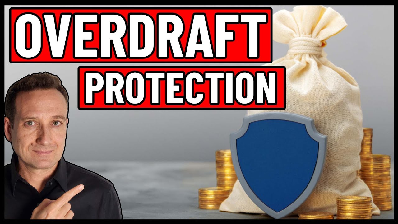What is OVERDRAFT PROTECTION?