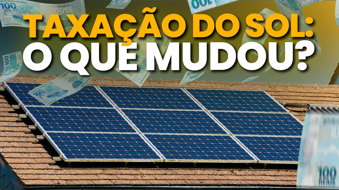 Mudança na TAXAÇÃO do SOL em 2025 | LEI 14300