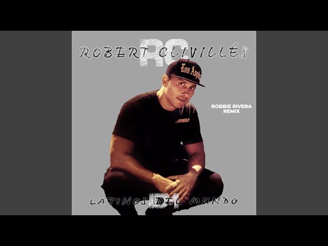 Yo Soy Latino! (Robbie Rivera Remix)