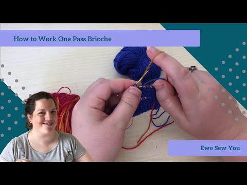 How to Work One Pass Brioche