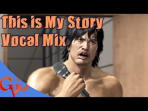 This Is My Story - Vocal Mix | Yakuza 5 "Shinada VS Daigo Theme" G-mix