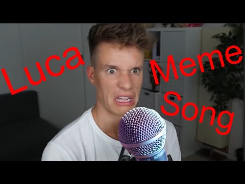 Luca Meme Song