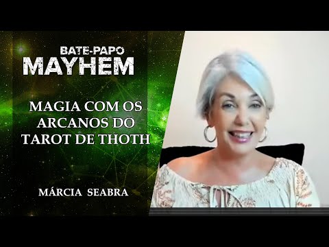 Magia com os Arcanos do Tarot de Thoth - Marcia Seabra