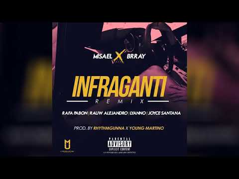 Misael x Brray - Infraganti Remix ft. Rauw Alejandro, Lyanno, Joyce Santana, Rafa Pabon (Audio)