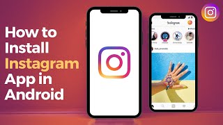 How to install Instagram App in Android | Instagram App inAndroidSmartphone|InstagramAppTutorial2020