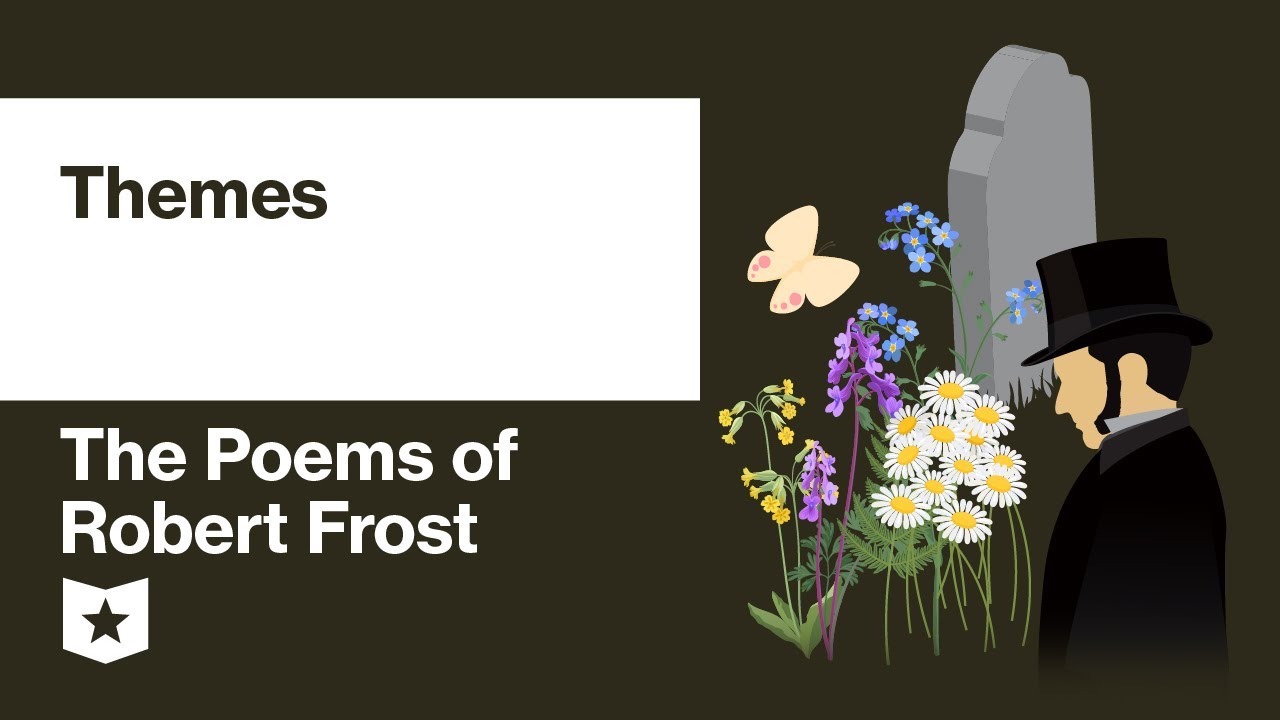 What are the themes of Robert Frost’s poems?