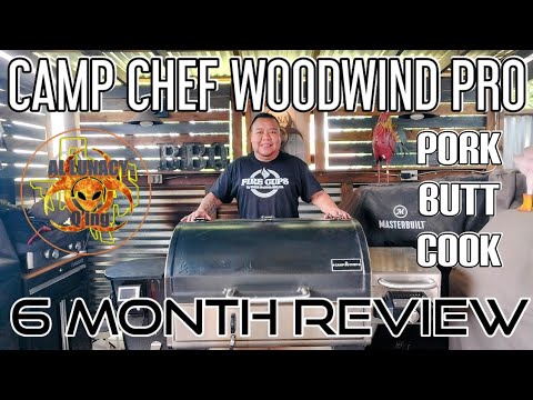 CAMP CHEF WOODWIND PRO - 6 MONTH REVIEW / Pork Butt Cook #campchef #woodwindpro #porkbutt #review