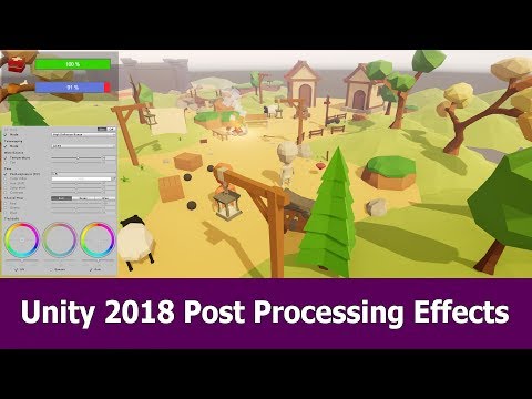 Unity 2018 Post Processing Tutorial