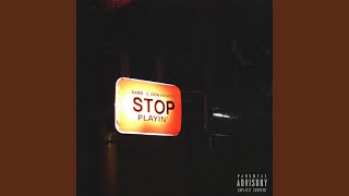 Stop Playin' Music Video