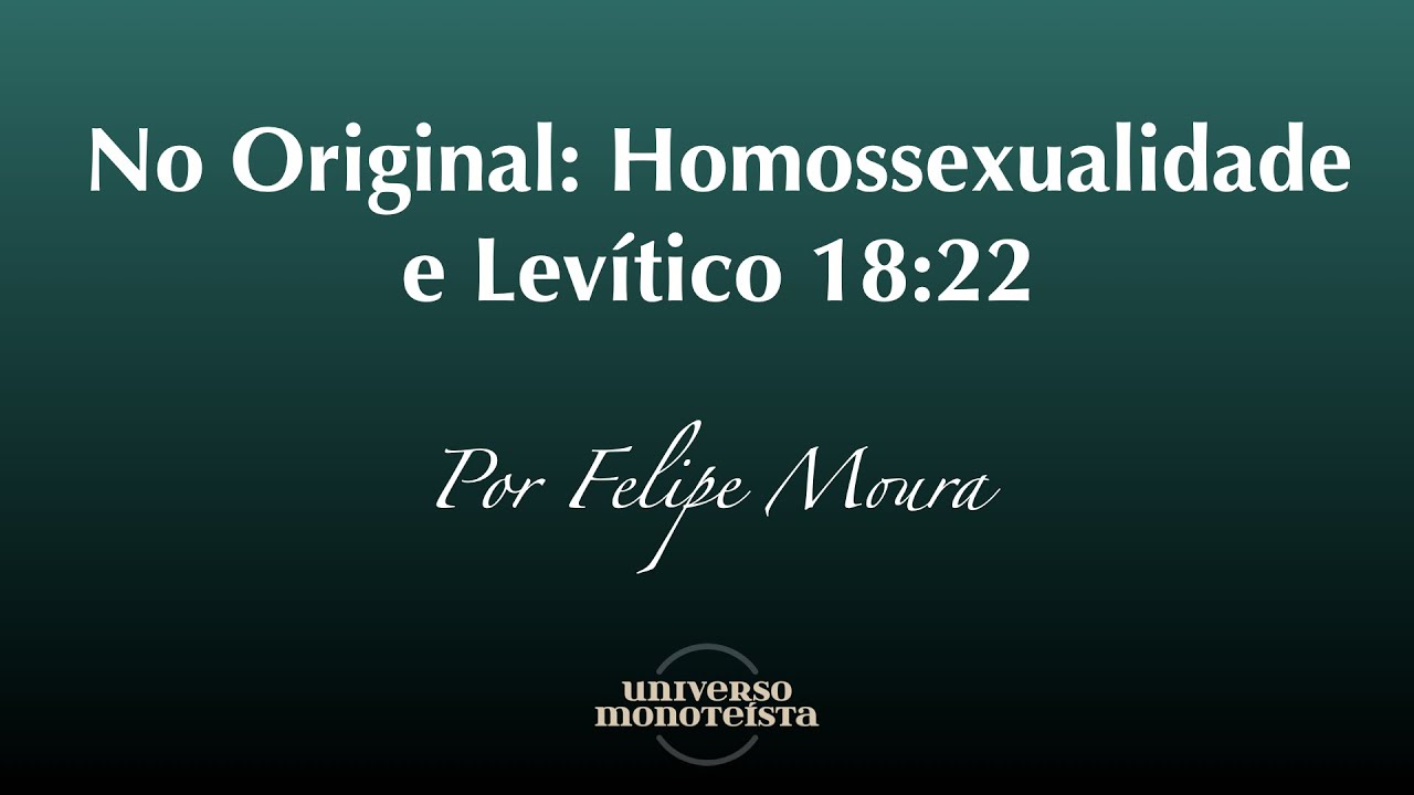 No Original: Homossexualidade e Levítico 18:22
