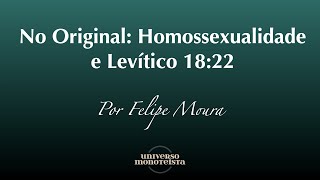 No Original: Homossexualidade e Levítico 18:22