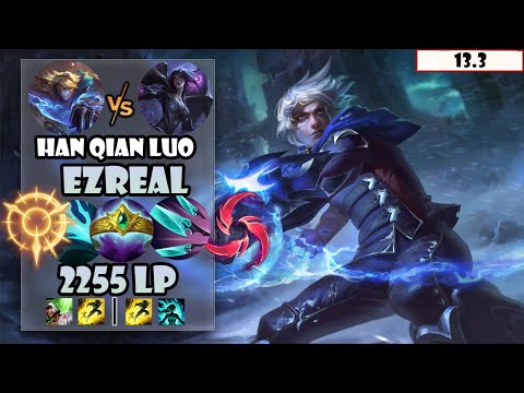 ENG SUB【Han Qian Luo】#1 2255 LP CN Best AD Ezreal Vs Kai'sa
