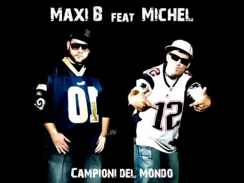 MAXI B feat MICHEL Campioni del Mondo (Single Version)
