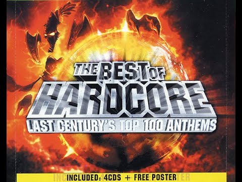 The Best Of Hardcore - Last Century's Top 100 Anthems 4CD