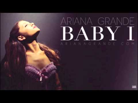 Ariana Grande - Baby I