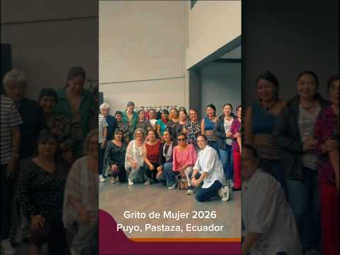 Grito de Mujer Puyo Pastaza  Ecuador 🇪🇨 2026