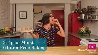 3 Secrets To Moist Gluten-Free Baking | MeghanTV