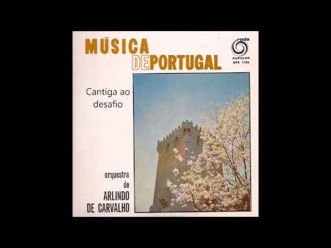 Orquestra de Arlindo de Carvalho  - Cantiga ao desafio (Rio das águas claras)