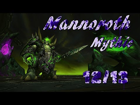 Hellfire Citadel 12/13 - Mannoroth (Mythic) | WoW Warlords of Dreanor [Re-Upload]